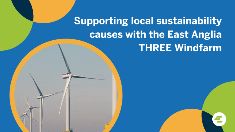 Supporting local sustainability causes with the East Anglia THREE Windfarm